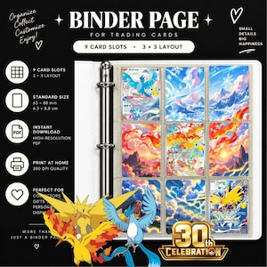 Peut inclure: Une page de classeur blanche pour cartes à collectionner avec une disposition 3x3 comportant neuf emplacements. La page présente des cartes Pokémon colorées dont Articuno, Moltres et Zapdos. Le texte inclut BINDER PAGE et 30th CELEBRATION.