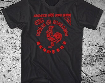 Sriracha Shirt Printed on Ultra Soft Ringspun Cotton