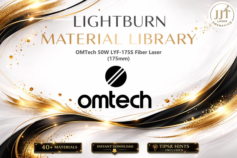 May include: A promotional image for Lightburn Material Library, featuring the OMTech 50W LYF-175S Fiber Laser. The image includes the text "Material Library" and "omtech". The laser is 175mm in size. The image also includes the text "40+ Materials", "Instant Download", and "Tips & Hints Included".