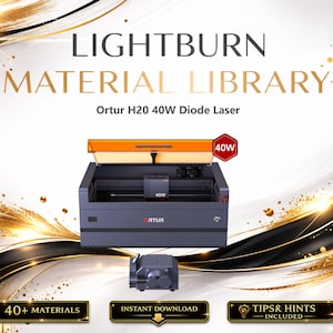 Lightburn Material Library for Ortur H20 40W Diode Laser | Multilingual Settings Bundle (Digital Download)