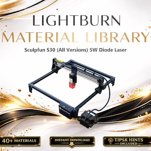 Libreria di materiali Lightburn per laser a diodo Sculpfun S30 (tutte le versioni) da 5W / Pacchetto di impostazioni multilingue (download digitale)
