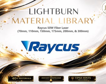 Lightburn Material Library for Raycus 50W Fiber Laser | Multilingual Settings Bundle (Digital Download)