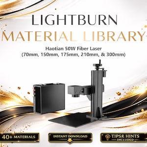May include: An advertisement for a Lightburn Material Library, featuring a Haotian 50W Fiber Laser. The image includes the text "LIGHTBURN MATERIAL LIBRARY" and "40+ MATERIALS". The laser has dimensions of 70mm, 150mm, 175mm, 210mm, and 300mm.