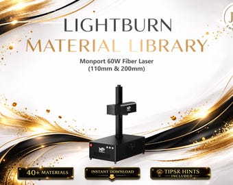 Lightburn Material Library for Monport 60W Fiber Laser | Multilingual Settings Bundle (Digital Download)