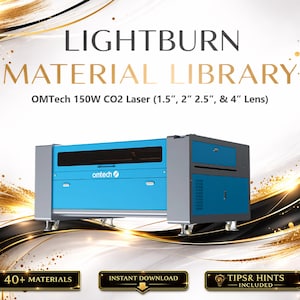 Lightburn Material Library for OMTech 150W CO2 Laser | Multilingual Settings Bundle (Digital Download)