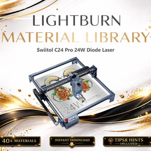 Lightburn-materialbibliotek för Swiitol C24 Pro 24W diodlaser | Flerspråkigt inställningspaket (digital nedladdning) bild 1