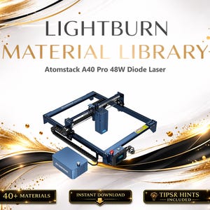 Biblioteca de Materiais Lightburn para Laser de Diodo Atomstack A40 Pro 24/48W | Pacote de Configurações Multilíngues (Download Digital)