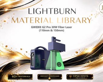 Lightburn-materialbibliotek för GWEIKE G2 Pro 30W fiberlaser | Flerspråkigt inställningspaket (digital nedladdning)