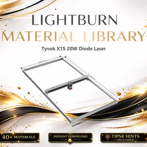May include: A silver diode laser with the text "LIGHTBURN MATERIAL LIBRARY" and "Tyvok X1S 20W Diode Laser". The laser frame measures 1055mm x 2010mm. Includes "40+ MATERIALS", "INSTANT DOWNLOAD", and "TIPS & HINTS INCLUDED" text.
