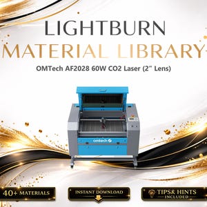 May include: An advertisement for a Lightburn Material Library, showcasing an OMTech AF2028 60W CO2 Laser. The laser machine is blue and grey. The image includes the text "LIGHTBURN MATERIAL LIBRARY", "40+ MATERIALS", "INSTANT DOWNLOAD", and "TIPS & HINTS INCLUDED".