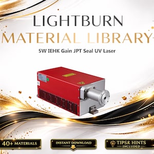 May include: A red and silver laser machine with the text "LIGHTBURN MATERIAL LIBRARY" and "5W IEHK Gain JPT Seal UV Laser". The image also includes the text "40+ MATERIALS", "INSTANT DOWNLOAD", and "TIPS & HINTS INCLUDED".