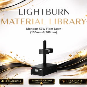 May include: A black Monport 50W Fiber Laser, measuring 15cm and 20cm, is featured against a gold and black backdrop. The text "LIGHTBURN MATERIAL LIBRARY" is displayed at the top. The image also includes the text "40+ MATERIALS", "INSTANT DOWNLOAD", and "TIPS & HINTS INCLUDED".