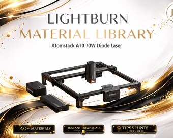 Lightburn-materiaalbibliotheek voor Atomstack A70-diodelaser | Meertalige instellingenbundel (digitale download)