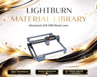 Libreria di materiali Lightburn per laser a diodo Atomstack A10 da 10W / Pacchetto di impostazioni multilingue (download digitale)