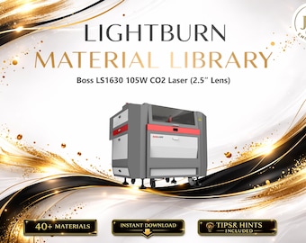 Lightburn Material Library for Boss LS1630 105W CO2 Laser  | Multilingual Settings Bundle (Digital Download)
