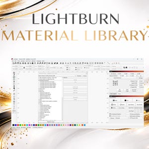 May include: Image of the Lightburn Material Library software interface. The interface displays various settings and options for laser engraving. The background features a gold and white design with the text "LIGHTBURN MATERIAL LIBRARY" and the JJT Laser Engraving logo.