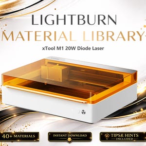 May include: A white and orange xTool M1 20W Diode Laser machine with the text "LIGHTBURN MATERIAL LIBRARY" above it. The image also includes the text "40+ MATERIALS", "INSTANT DOWNLOAD", and "TIPS & HINTS INCLUDED".