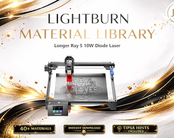 Lightburn Material Library for Longer RAY5 10W Diode Laser | Multilingual Settings Bundle (Digital Download)