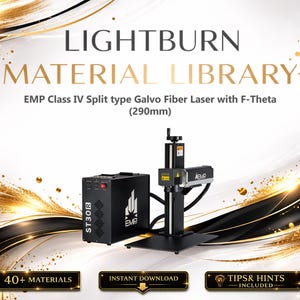 May include: Image of a Lightburn Material Library advertisement. The image features a black and silver laser engraving machine with the text "LIGHTBURN MATERIAL LIBRARY" at the top. The text "EMP Class IV Split type Galvo Fiber Laser with F-Theta (290mm)" is also visible.