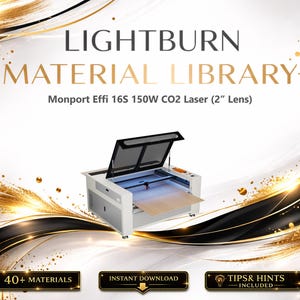 May include: A laser engraving machine is the central focus, with the text "LIGHTBURN MATERIAL LIBRARY" above it. The machine is white and grey, with a black lid. The image also includes text that says "40+ MATERIALS," "INSTANT DOWNLOAD," and "TIPS & HINTS INCLUDED."