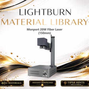 Puede incluir: Imagen de un láser de fibra Monport 20W plateado, de aproximadamente 15 cm de altura. El láser forma parte de la LIGHTBURN MATERIAL LIBRARY. También incluye texto que dice "40+ MATERIALS", "INSTANT DOWNLOAD" y "TIPS & HINTS INCLUDED".