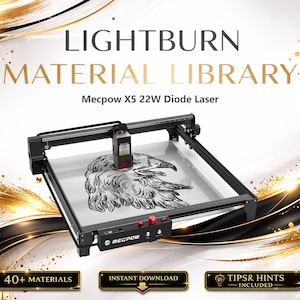 Può includere: Una macchina per incisione laser a diodi Mecpow X5 22W nera con la scritta "LIGHTBURN MATERIAL LIBRARY". La macchina incide un disegno di aquila. L'immagine include il testo "40+ MATERIALS", "INSTANT DOWNLOAD" e "TIPS & HINTS INCLUDED".