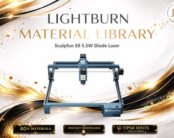 Lightburn Material Library for Sculpfun S9 Diode Laser | Multilingual Settings Bundle (Digital Download)