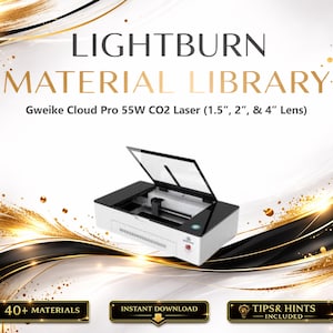 May include: An advertisement for Lightburn Material Library, showcasing a Gweike Cloud Pro 55W CO2 Laser. The image includes the text "LIGHTBURN MATERIAL LIBRARY" and "40+ MATERIALS". The laser machine has a black and white design with a clear lid.