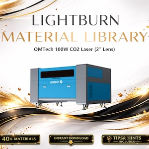 Pu&ograve; includere: Annuncio pubblicitario per una Lightburn Material Library. L'immagine presenta un laser CO2 OMTech 100W blu e grigio. Il testo include "40+ MATERIALI", "DOWNLOAD IMMEDIATO" e "SUGGERIMENTI E CONSIGLI INCLUSI". Lo sfondo presenta elementi decorativi oro e neri.