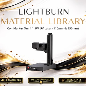 Puede incluir: Una máquina de grabado láser UV ComMarker Omni 1 5W negra con un área de trabajo de 110 mm y 150 mm. La imagen incluye el texto "LIGHTBURN MATERIAL LIBRARY" e iconos para "40+ MATERIALS", "INSTANT DOWNLOAD" y "TIPS & HINTS INCLUDED".