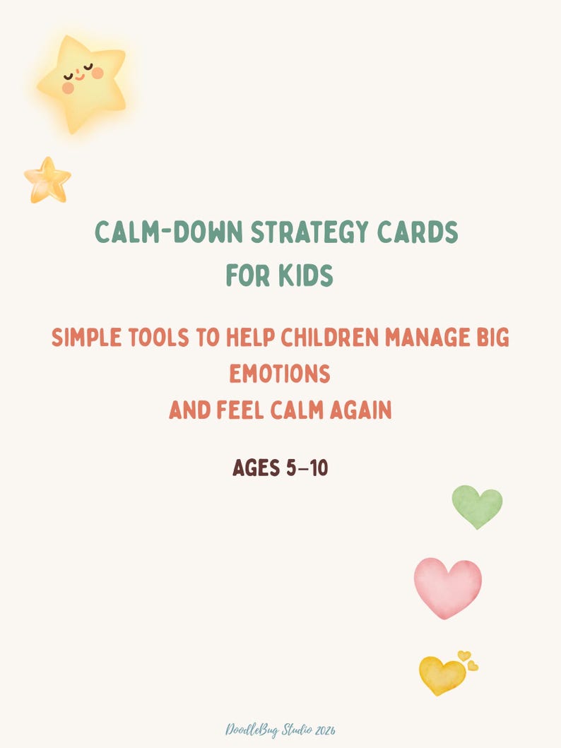 Puede incluir: Una tarjeta de color beige claro con el texto "CALM-DOWN STRATEGY CARDS FOR KIDS". La tarjeta tambi&eacute;n dice "SIMPLE TOOLS TO HELP CHILDREN MANAGE BIG EMOTIONS AND FEEL CALM AGAIN". La tarjeta est&aacute; decorada con estrellas y corazones y es para ni&ntilde;os de 5 a 10 a&ntilde;os.