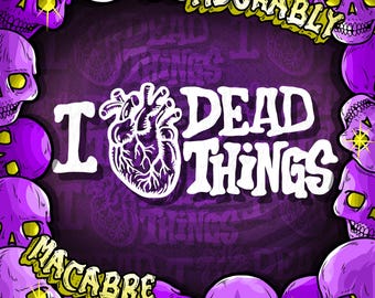 I Heart Dead Things Vinyl Decal Sticker - Adorably Macabre
