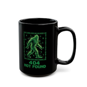 404 Not Found Bigfoot, Mug | Black Coffee Cup with Binary Sasquatch Design