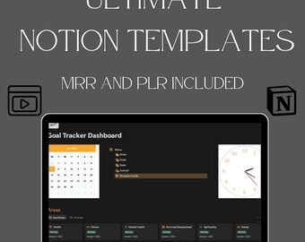 May include: A laptop screen displays a Notion template with the text "ULTIMATE NOTION TEMPLATES" and "MRR AND PLR INCLUDED." The screen shows a goal tracker dashboard with a calendar, clock, and various areas for tracking.