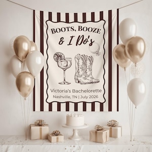Boots Booze and I Do's Bachelorette Banner, Cowgirl Bach Party Decor, Nashville Bride Backdrop