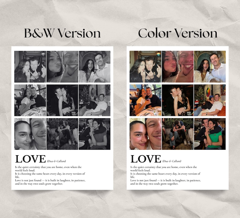 Peut inclure: Une affiche avec deux versions de la m&ecirc;me image : une version en noir et blanc et une version en couleur. Chaque version pr&eacute;sente un collage de neuf photos d'un couple. Le mot "LOVE" est imprim&eacute; en bas, avec une citation.