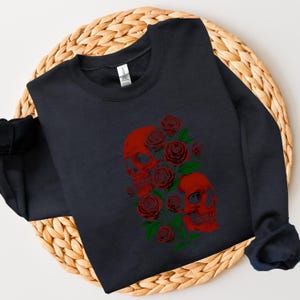 Skulls and Roses Sweatshirt - Gothic Floral Skeleton Crewneck, Alternative Fall Sweater, Goth Style Casual Wear
