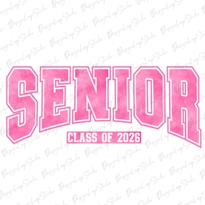 Senior Class of 2026 PNG, Senior 2026 PNG, Senior 2026 Varsity, Senior 2026 Shirt Png, Graduation 2026, Senior 2026 Gift, PNG file