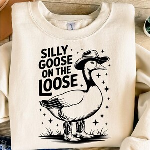 Silly Goose on the Loose png, Goose png, Funny Goose png, Adult Humor Png, Duck png, Sarcastic png, png Sublimation png, Digital Download