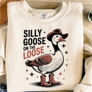Silly Goose on the Loose png, Goose png, Funny Goose png, Adult Humor Png, Duck png, Sa5rcastic png, png Sublimation png, Digital Download