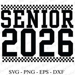 Senior 2026 SVG, Class of 2026 SVG, Senior 2026 shirt, Graduation 2026 SVG, Senior Class 2026 Svg, Senior 2026 Students Png, Svg Cricut