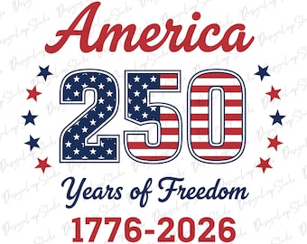 USA 250th Anniversary Svg Bundle, 250th Anniversary 4th of July Bundle Svg, America 250 Merchandise,