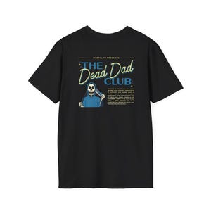 The Dead Dad Club T-Shirt - Softstyle Tee