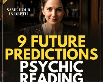 9 Future Psychic Predictions, Medium reading, Tarot Cards Reading, Future Psychic Reading, Fortune Teller Reading, love reading, same hour