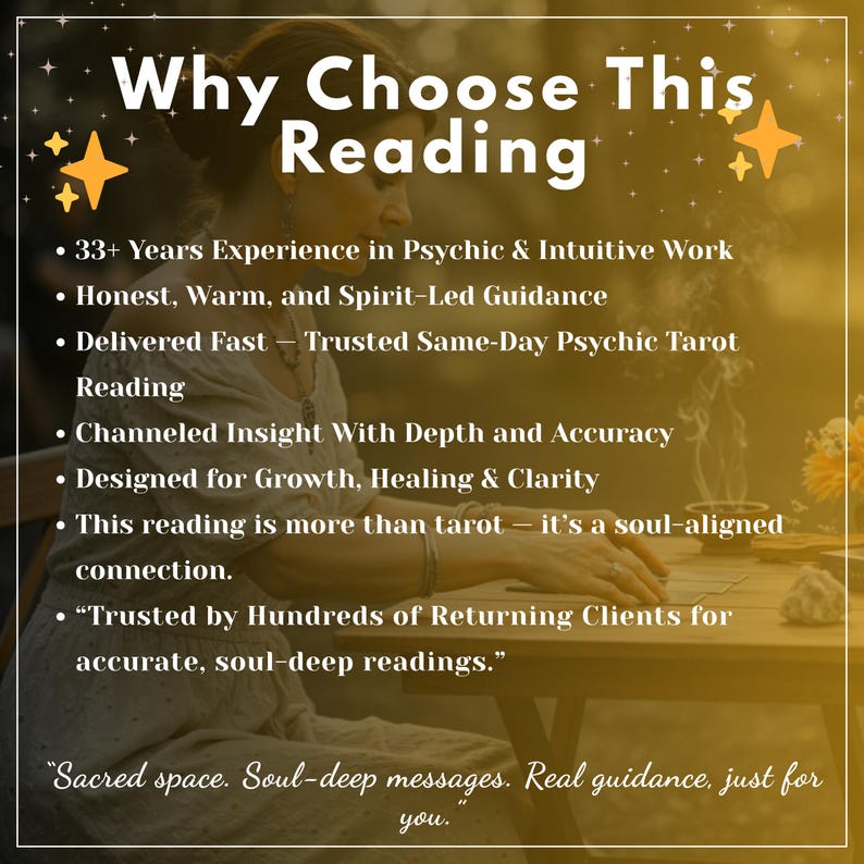 May include: A promotional graphic titled Why Choose This Reading featuring a list of services including 33+ years of experience, psychic and intuitive work, honest guidance, same-day tarot readings, channeled insight, and soul-aligned connections.