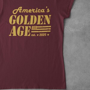 American Flag MAGA Patriotic USA America&#39;s Golden Age Take America Back Ladies Shirt