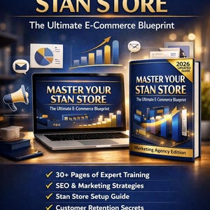 May include: A digital marketing guide titled Master Your Stan Store: The Ultimate E-Commerce Blueprint, 2026 Updated Guide, Marketing Agency Edition. The cover features a laptop, charts, and a megaphone icon, listing 30+ pages of training.