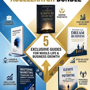 May include: A digital bundle graphic titled The Comprehensive Success Accelerator Bundle featuring five books: The Ultimate Scripture Study Kit, Mastering AI for Professional Growth, Building Your Dream Business, Mastering Marketing, and Elevate Your Potential.