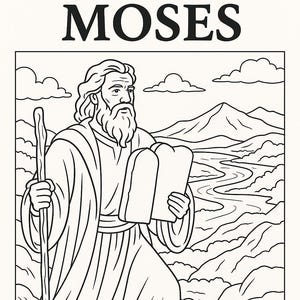 Op de afbeelding: Een zwart-witte lijntekening van Mozes die de Tien Geboden vasthoudt. Hij staat op een berg met een rivier op de achtergrond. De titel "COLORING BOOK THE BOOK OF MOSES" staat bovenaan de pagina.