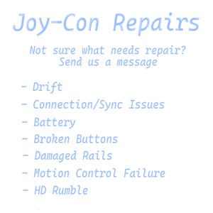 May include: A light blue graphic with the text "Joy-Con Repairs." The text "Not sure what needs repair? Send us a message" is also present. Bullet points list repair services: Drift, Connection/Sync Issues, Battery, Broken Buttons, Damaged Rails, Motion Control Failure, and HD Rumble.